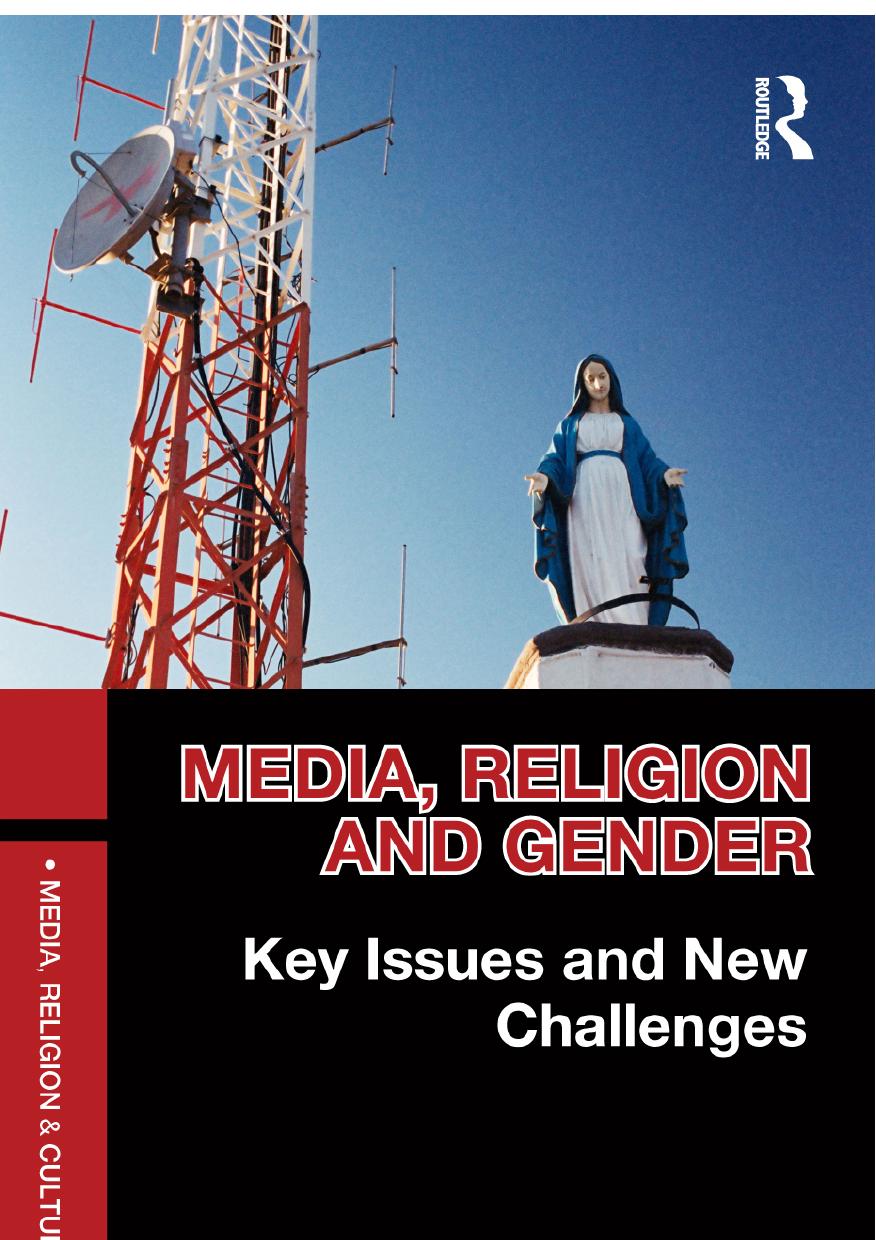Media, Religion and Gender: Key Issues and New Challenges by Mia Lövheim
