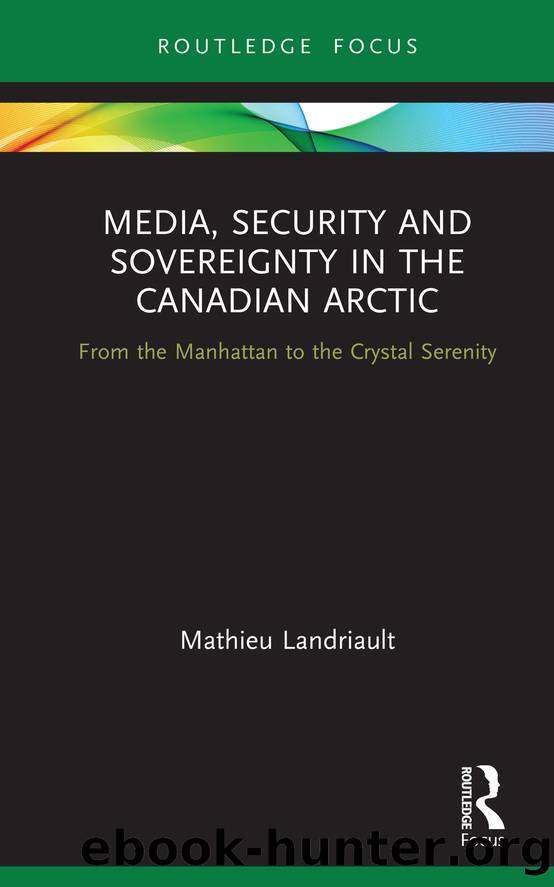 Media, Security and Sovereignty in the Canadian Arctic: From the Manhattan to the Crystal Serenity by Mathieu Landriault