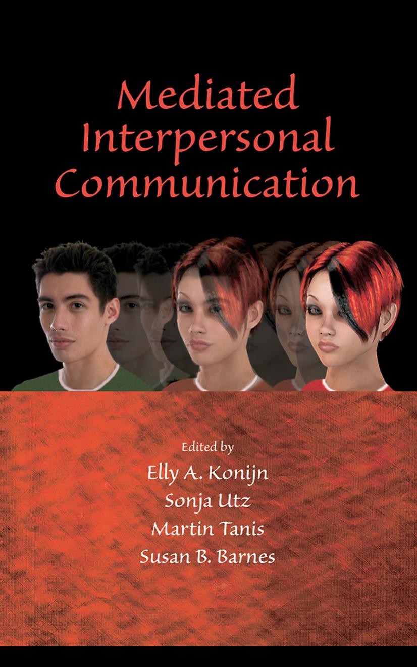 Mediated Interpersonal Communication (Lea's Communication) by Barnes