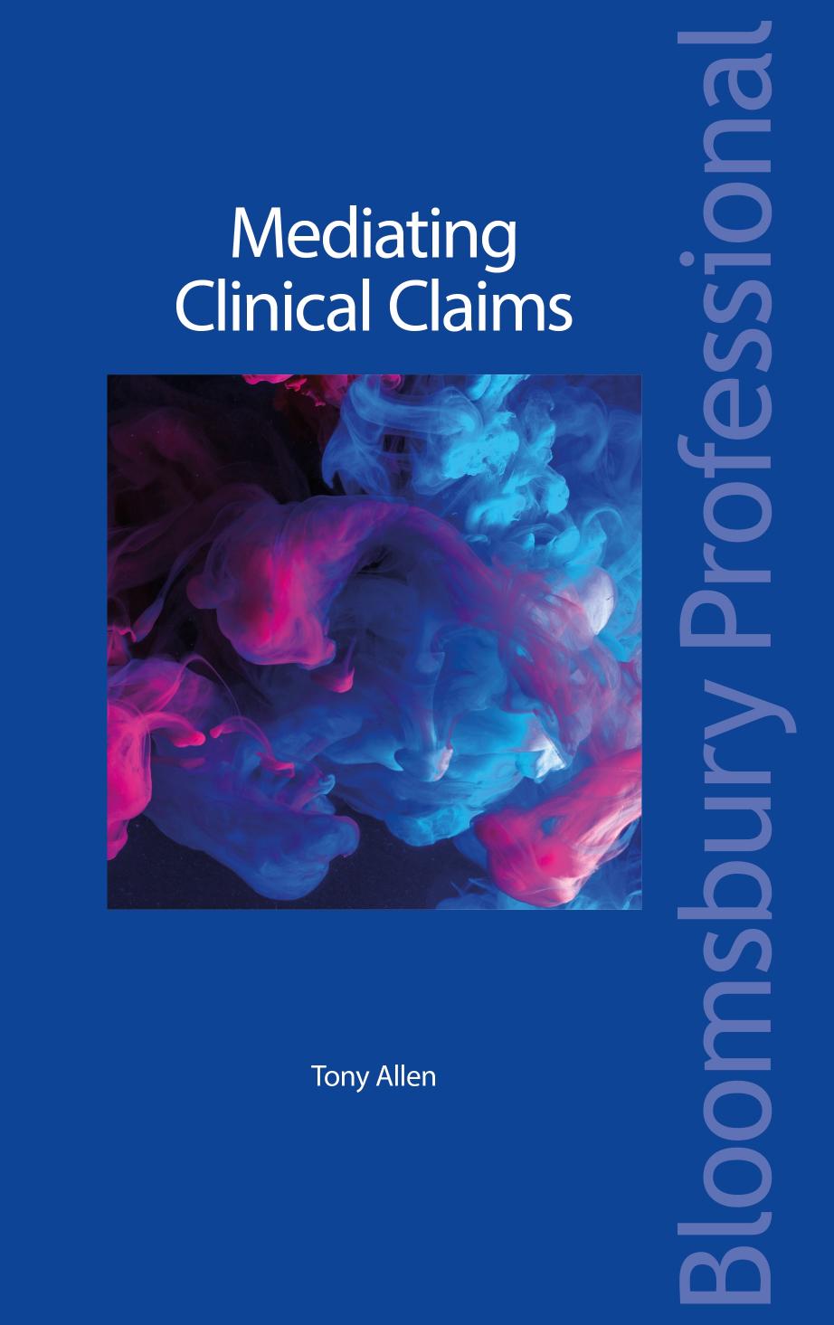 Mediating Clinical Claims by Tony Allen