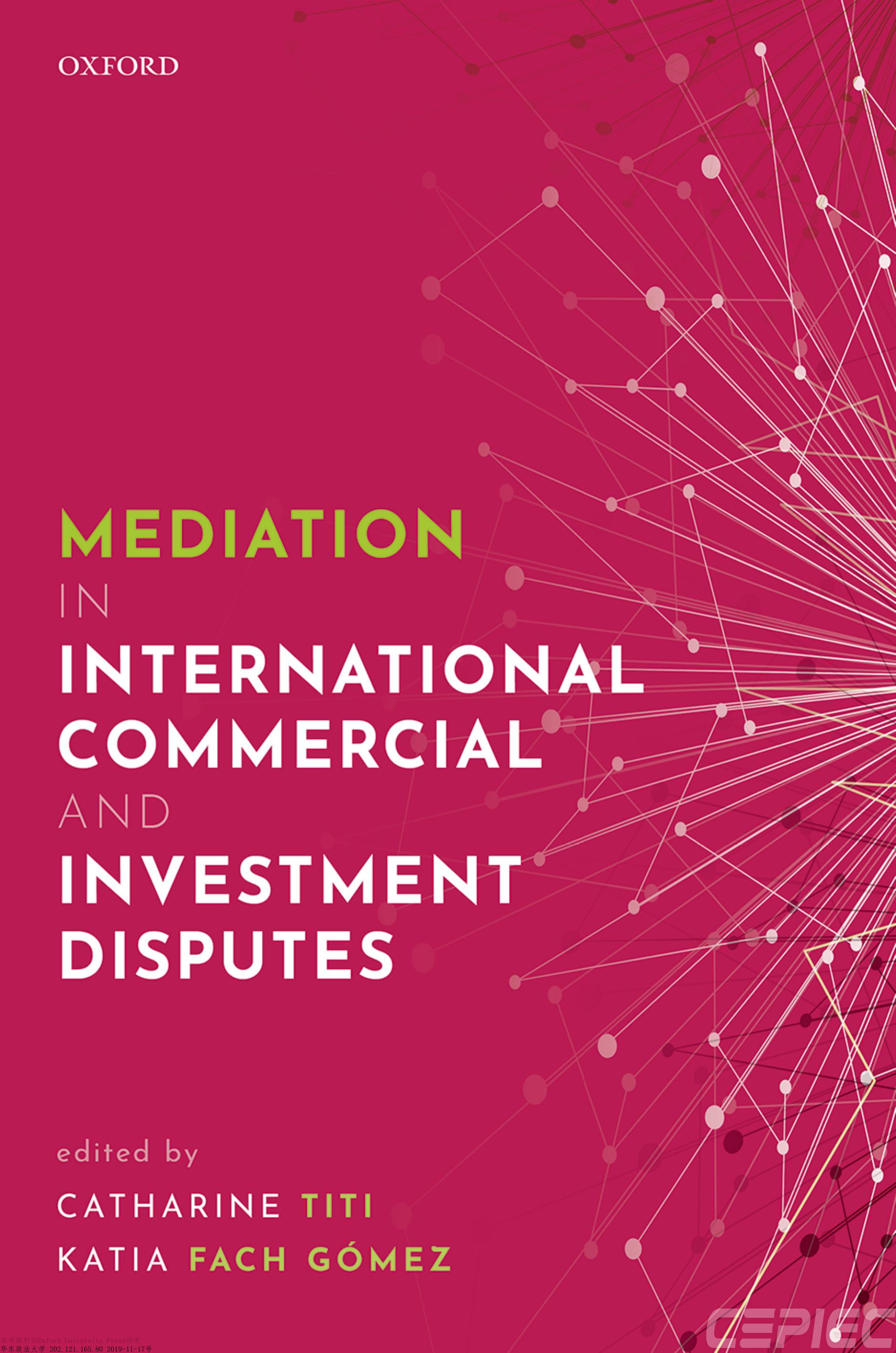Mediation in International Commercial and Investment Disputes by Catharine Titi (editor) Katia Fach Gómez (editor)