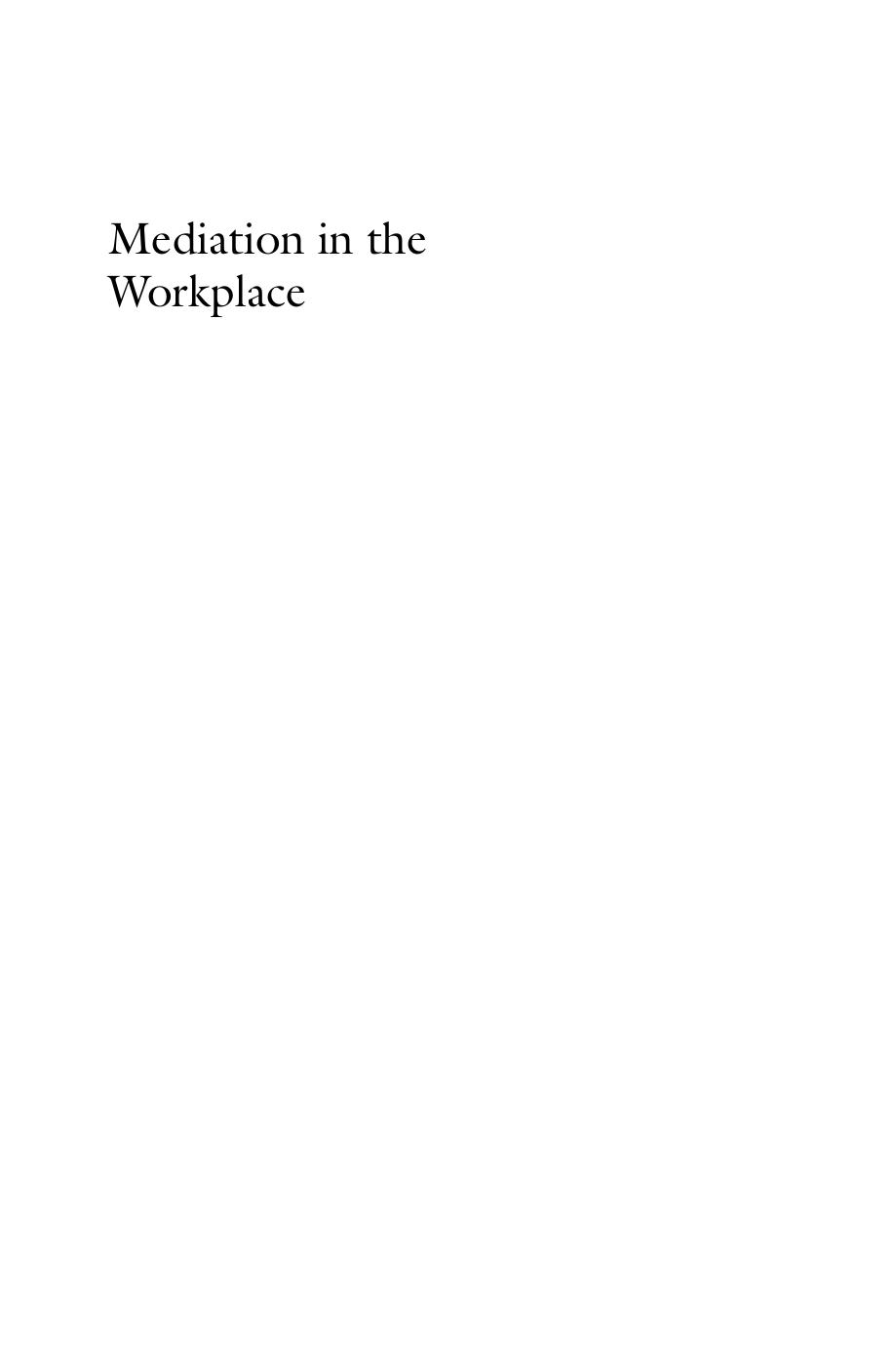 Mediation in the Workplace : A Guide for Training, Practice and Administration by Rebecca Jane Weinstein