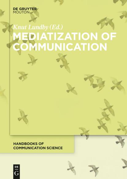 Mediatization of Communication by Unknow