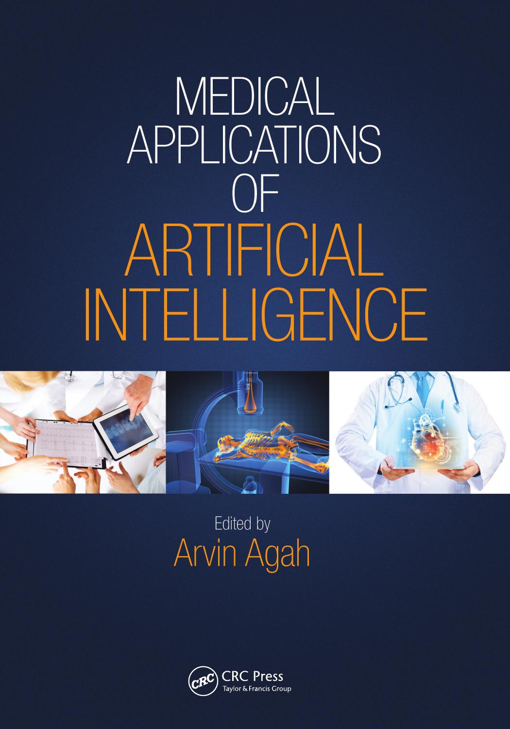 Medical Applications of Artificial Intelligence by Arvin Agah