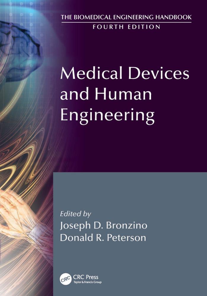 Medical Devices and Human Engineering (The Biomedical Engineering Handbook, Fourth Edition) by Joseph D. Bronzino Donald R. Peterson