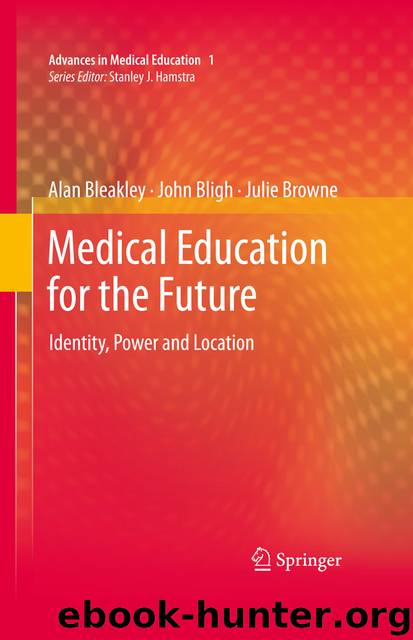 Medical Education for the Future by Alan Bleakley John Bligh & Julie Browne