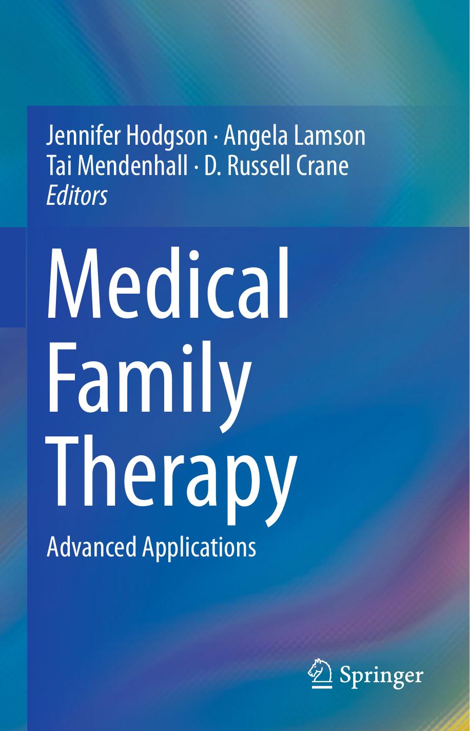 Medical Family Therapy by Crane D. Russell Hodgson Jennifer Lamson Angela Mendenhall Tai