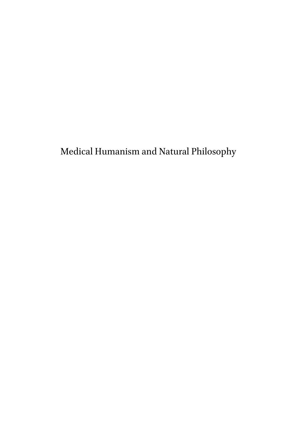 Medical Humanism and Natural Philosophy. Renaissance Debates on Matter, Life and the Soul by Hiro Hirai