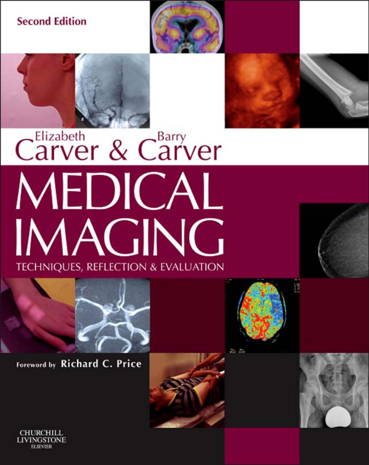 Medical Imaging: Techniques, Reflection and Evaluation by Elizabeth Carver Barry Carver