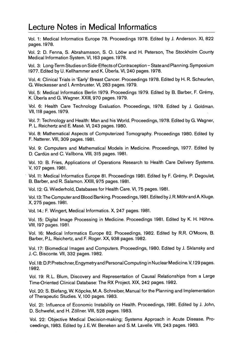 Medical Informatics Europe 84: Proceedings, Brussels, Belgium September 10â13, 1984 by Francis H. Roger MD MS PhD (auth.) F. H. Roger J. L. Willems R. R. O’Moore B. Barber (eds.)
