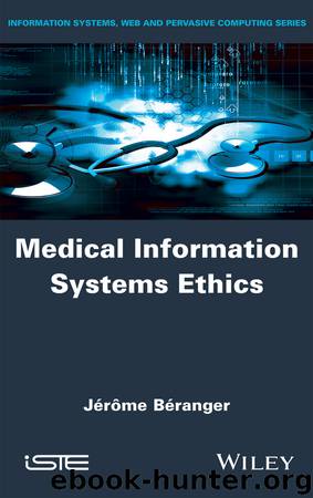 Medical Information Systems Ethics by Béranger Jérôme;