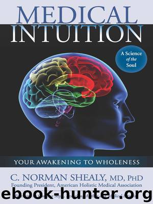 Medical Intuition by C. Norman Shealy Md PhD