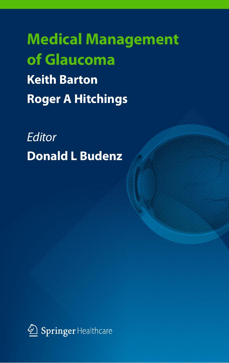 Medical Management of Glaucoma by Keith Barton Roger A. Hitchings (auth.) Donald L. Budenz (eds.)