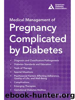 Medical Management of Pregnancy Complicated by Diabetes by Donald Coustan Abbot Laptook Carol Homko Susan Biastre
