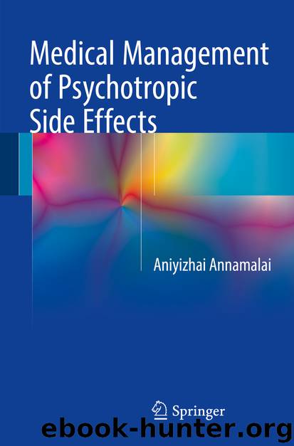 Medical Management of Psychotropic Side Effects by Aniyizhai Annamalai