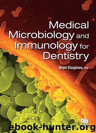 Medical Microbiology and Immunology for Dentistry by Nejat Duzgunes