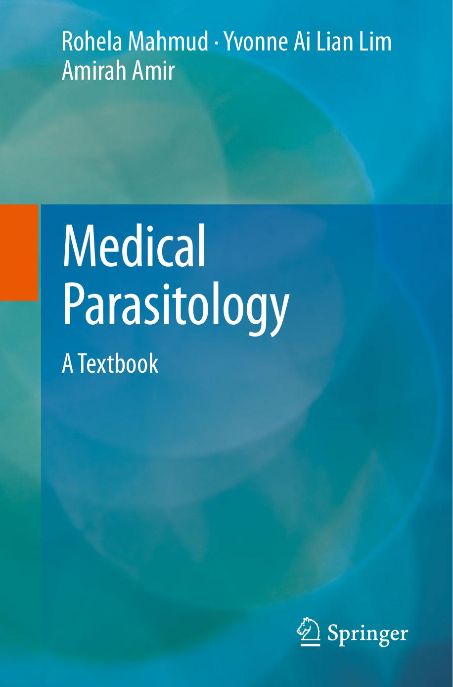 Medical Parasitology: A Textbook by Rohela Mahmud Yvonne Ai Lian Lim Amirah Amir