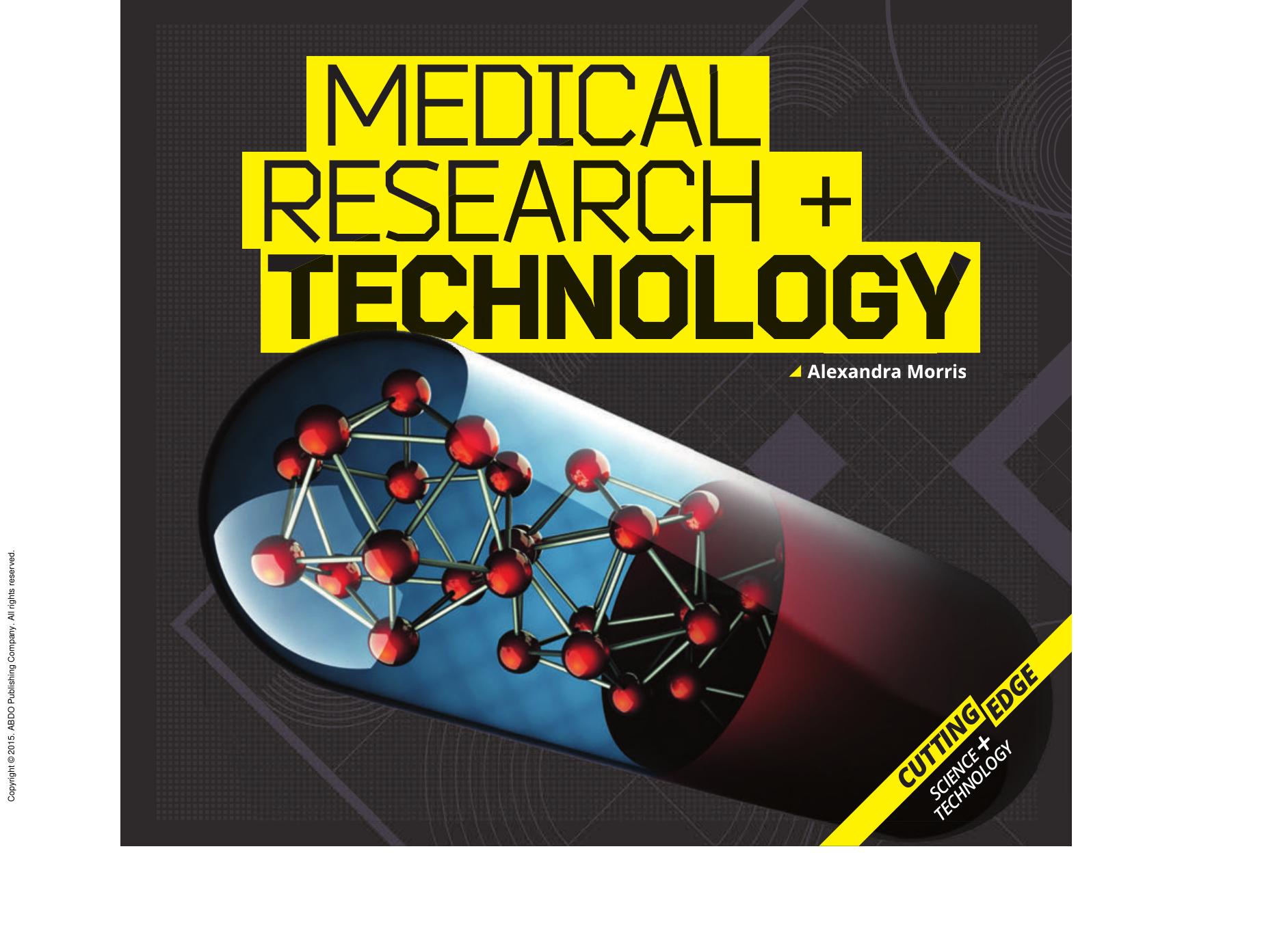 Medical Research and Technology by Alexandra Morris