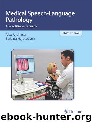 Medical Speech-Language Pathology by Alex F. Johnson Barbara H. Jacobson
