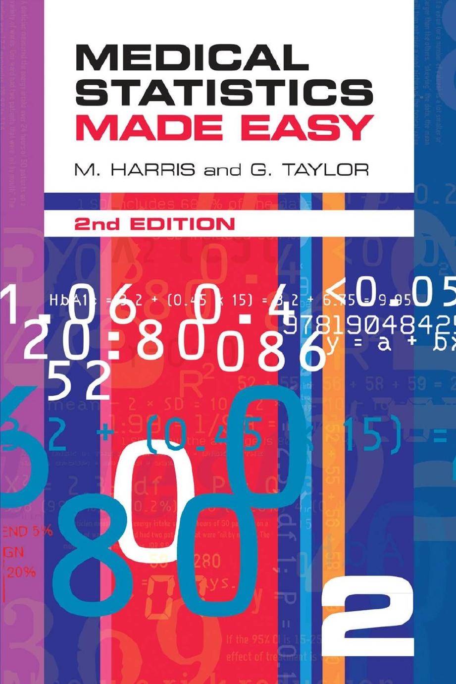 Medical Statistics Made Easy by Michael Harris Gordon Taylor