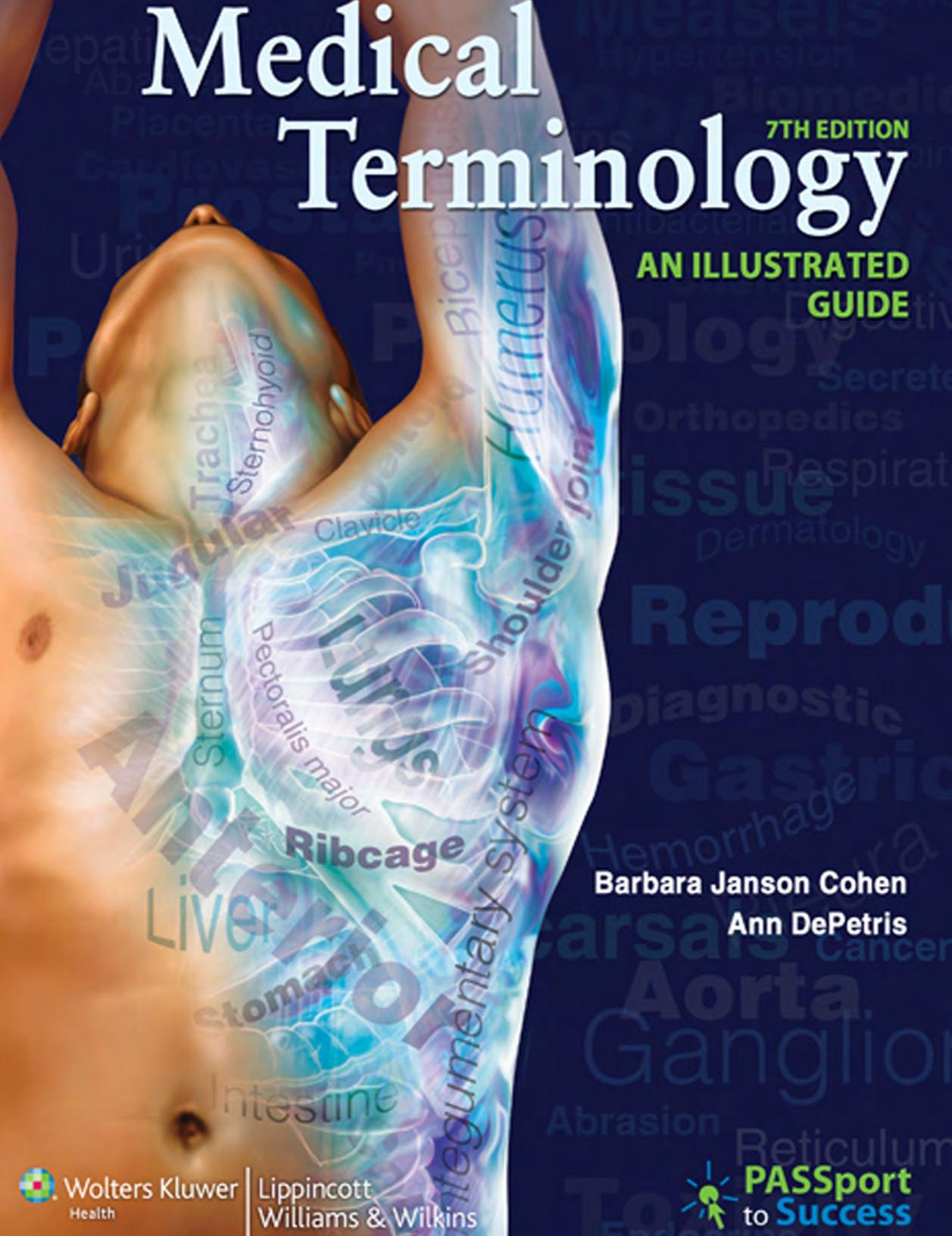 Medical Terminology An Illustrated Guide (7th edition) by Barbara Janson Cohen Ann DePetris