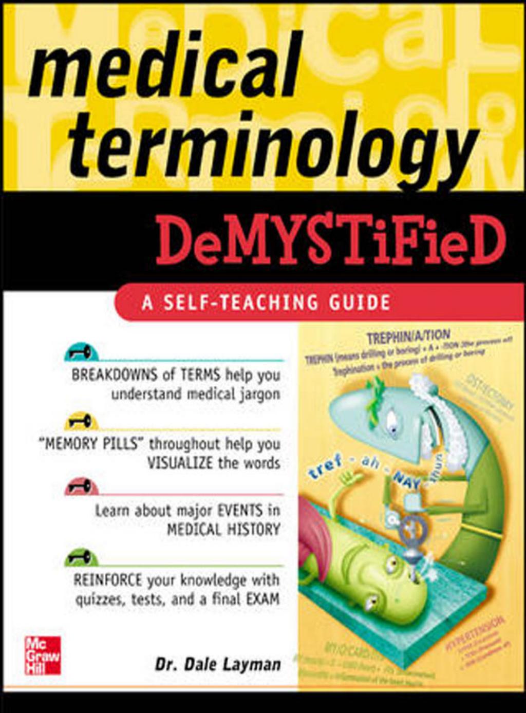 Medical Terminology Demystified by Dale Layman