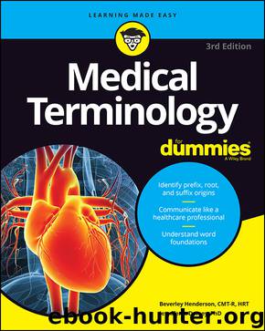 Medical Terminology For Dummies by Beverley Henderson & Jennifer L. Dorsey