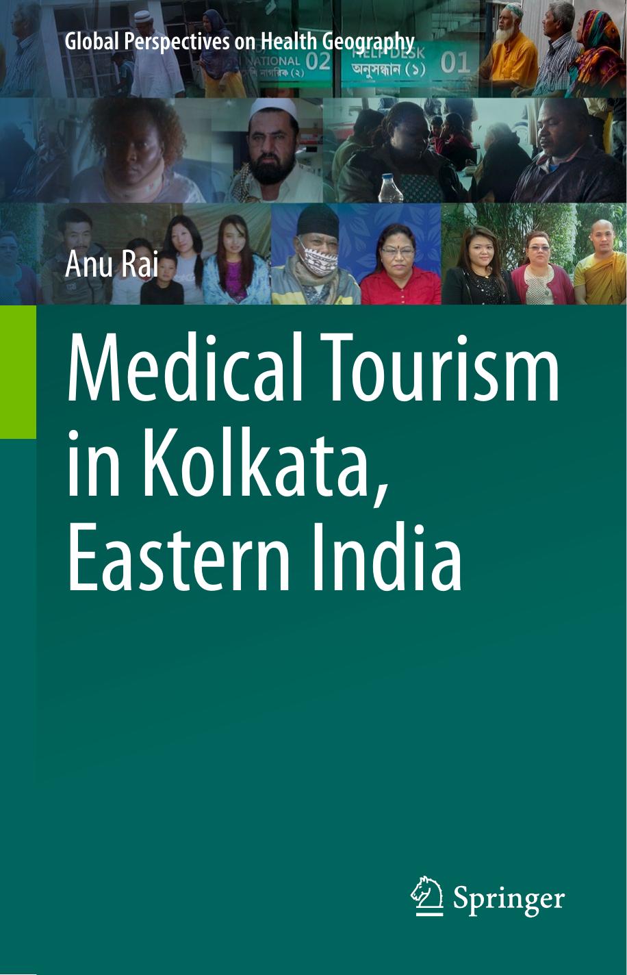 Medical Tourism in Kolkata, Eastern India by Anu Rai