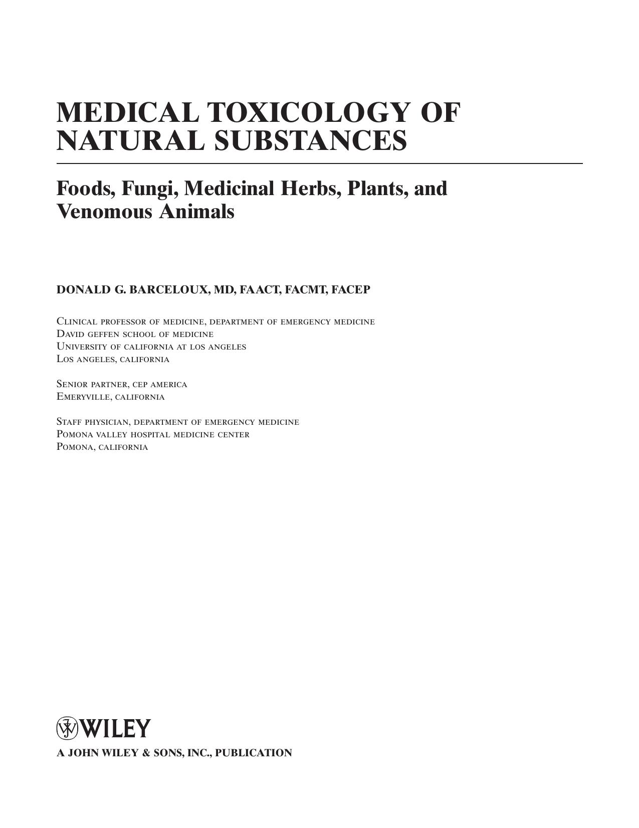 Medical Toxicology of Natural Substances: Foods, Fungi, Medicinal Herbs, Plants, and Venomous Animals [Repost] by Donald G. Barceloux