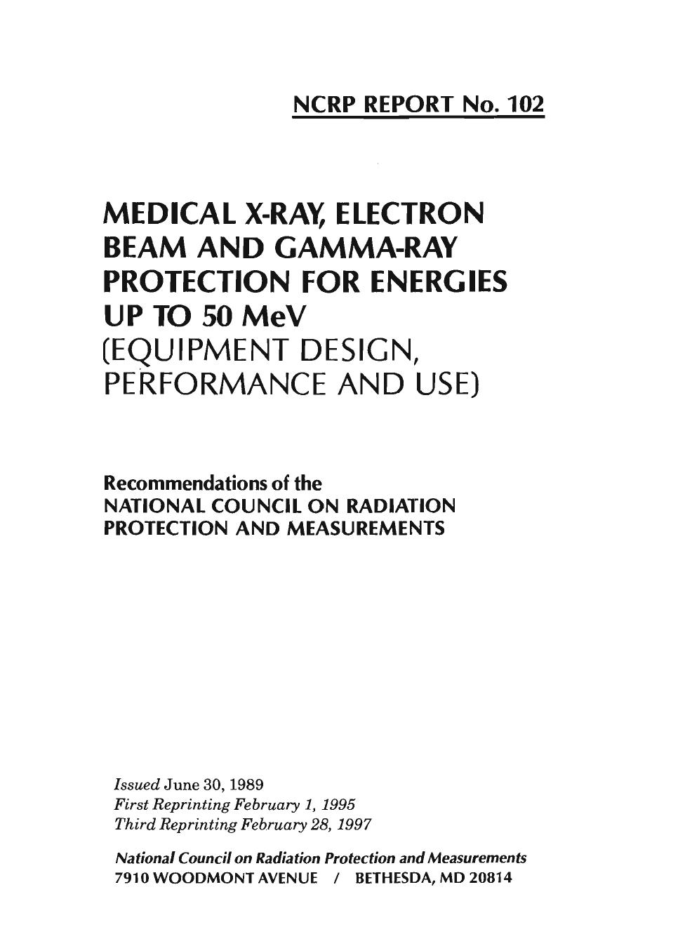 Medical X-Ray, Electron Beam, and Gamma-Ray Protection for Energies Up to 50 Mev: Equipment, Design, Performance, and Use by National Council on Radiation Protection and Measurements