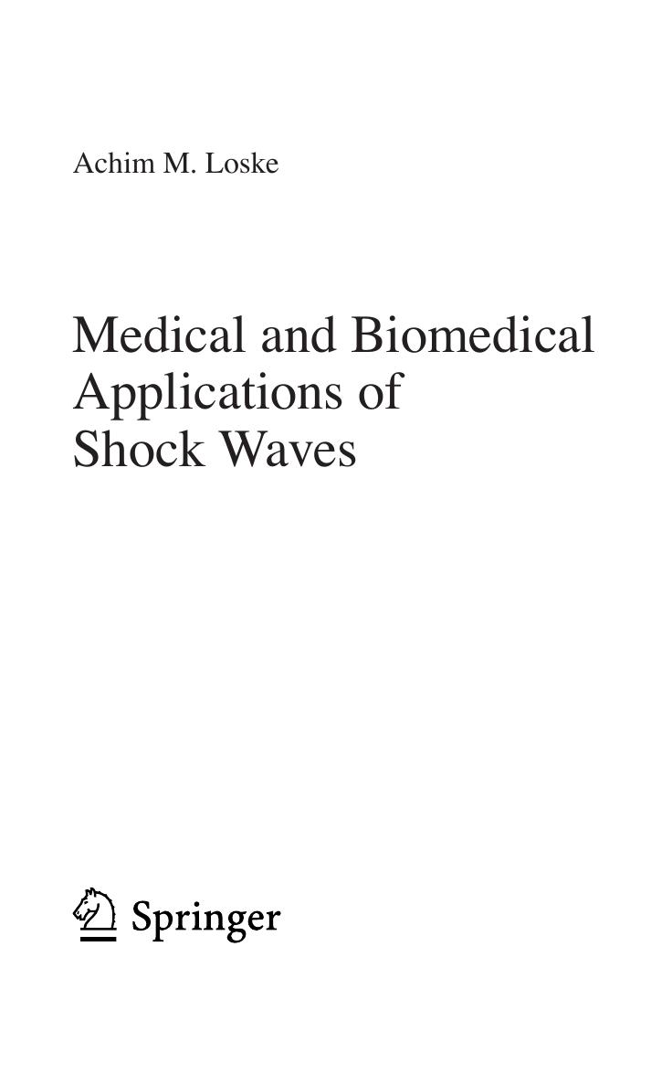 Medical and Biomedical Applications of Shock Waves by Achim M. Loske