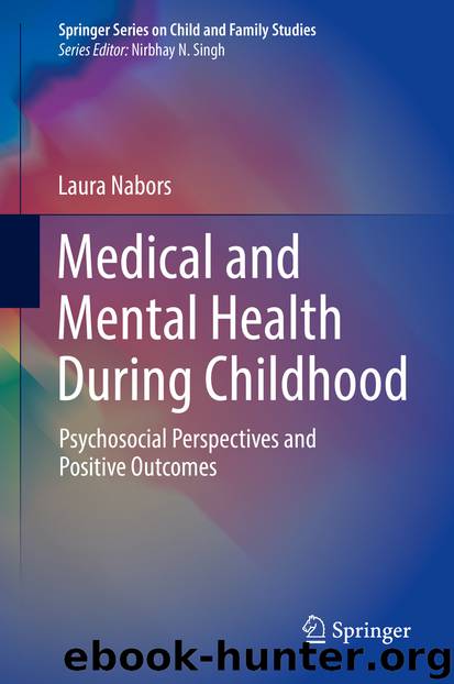 Medical and Mental Health During Childhood by Laura Nabors