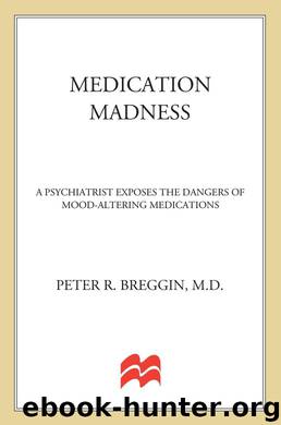 Medication Madness by Peter R. Breggin MD