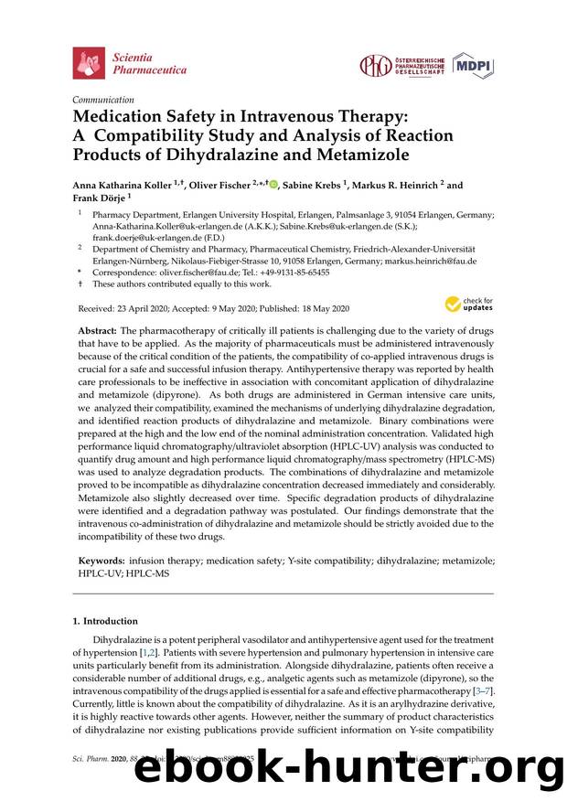 Medication Safety in Intravenous Therapy: A  Compatibility Study and Analysis of Reaction Products of Dihydralazine and Metamizole by Anna Katharina Koller Oliver Fischer Sabine Krebs Markus R. Heinrich & Frank Dörje