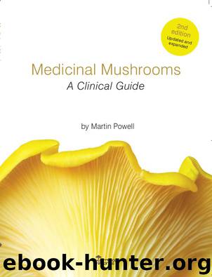 Medicinal Mushrooms--A Clinical Guide by Martin Powell