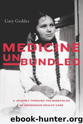 Medicine Unbundled by Geddes Gary;