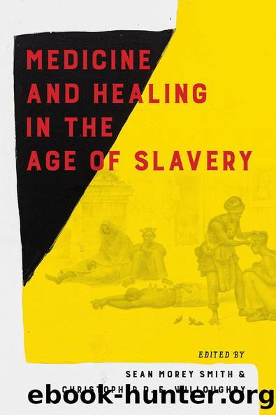 Medicine and Healing in the Age of Slavery by Unknown