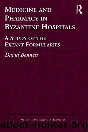 Medicine and Pharmacy in Byzantine Hospitals by David Bennett