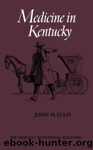 Medicine in Kentucky by John H. Ellis