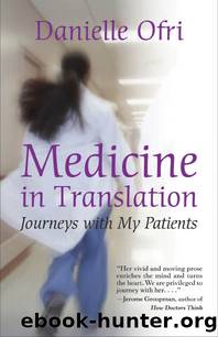 Medicine in Translation by Danielle Ofri MD