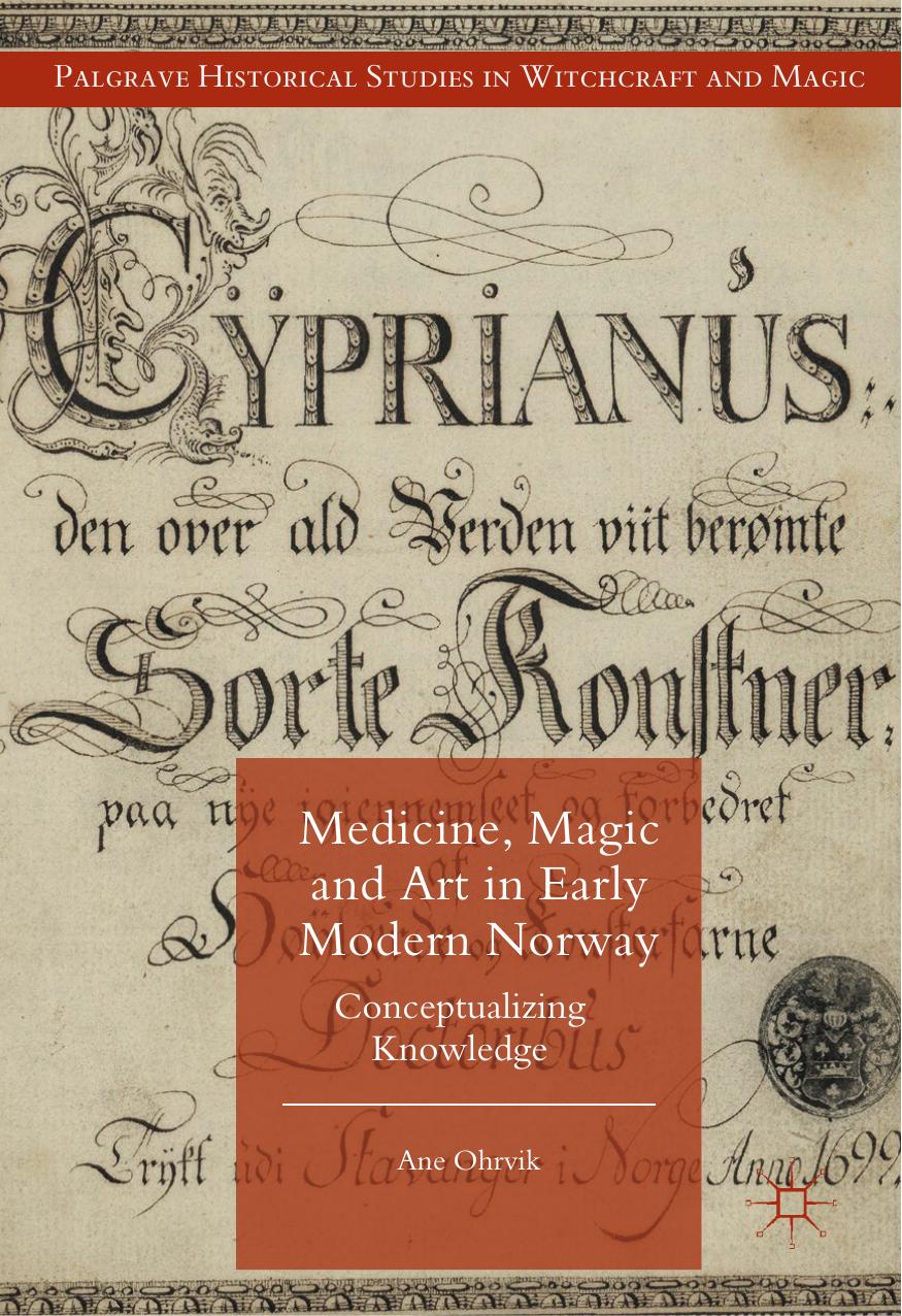 Medicine, Magic and Art in Early Modern Norway by Ane Ohrvik