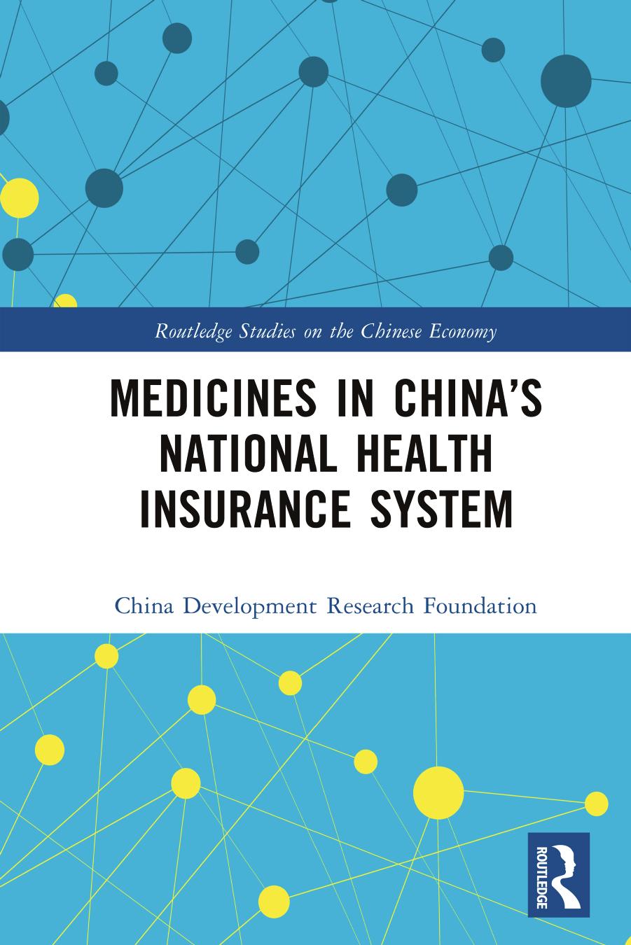 Medicines in China's National Health Insurance System by China Development Research Foundation