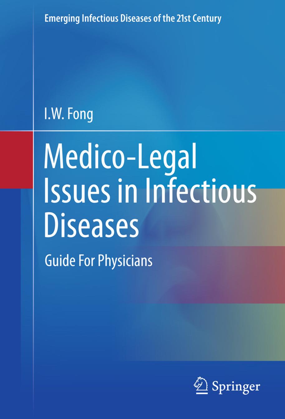 Medico-Legal Issues in Infectious Diseases: Guide For Physicians by I.W. Fong (auth.)