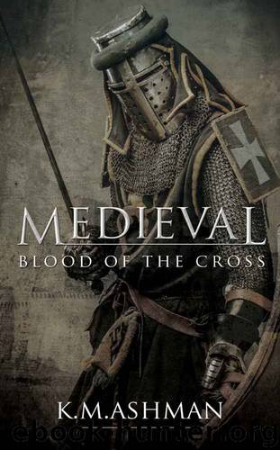 Medieval - Blood of the Cross by Kevin Ashman