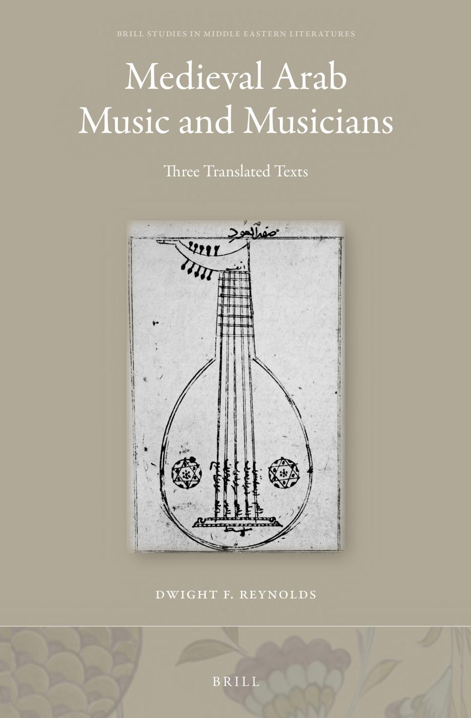 Medieval Arab Music and Musicians by Dwight Reynolds;