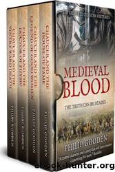 Medieval Blood: The Geoffrey Chaucer Mysteries by Philip Gooden