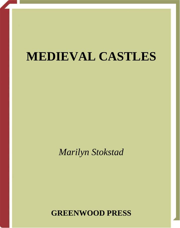 Medieval Castles by Marilyn Stokstad