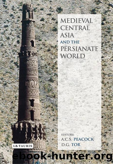 Medieval Central Asia and the Persianate World by A.C.S. Peacock;D.G. Tor;
