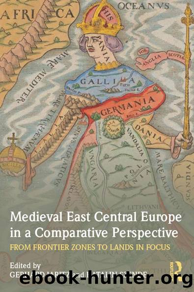Medieval East Central Europe in a Comparative Perspective by Gerhard Jaritz Katalin Szende