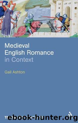 Medieval English Romance in Context by Gail Ashton